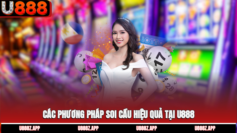 Các phương pháp soi cầu hiệu quả tại U888