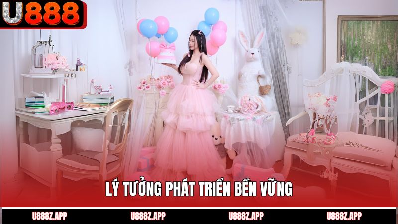 Lý Tưởng Phát Triển Bền Vững