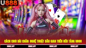 cách chơi bài chắn