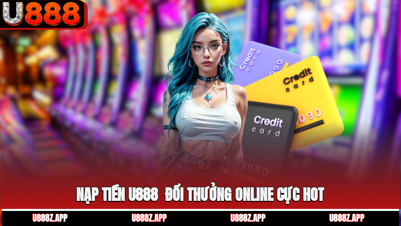 Nạp tiền u888